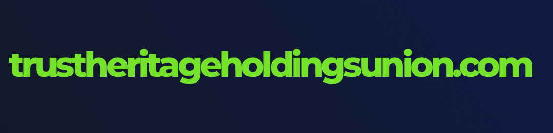 Trust Heritage Holdings Union